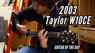 2003 Taylor W10CE | Guitar of the Day