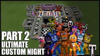 How To Build FNAF Ultimate Custom Night In Minecraft! (Part 2)