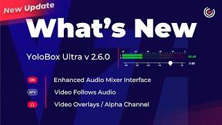 VFA (Video Follows Audio) & Optimized Audio Mixer & Video Overlays on YoloBox Ultra v2.6.0