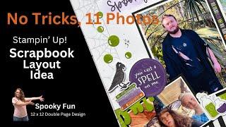 Stampin' Up! Scrapbook 12 x 12 Double Page Layout | No Tricks, 11 Photos | Halloween Scrapbooking