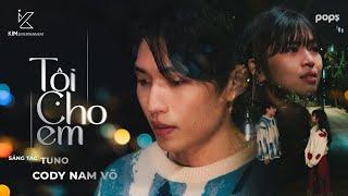 CODYNAMVO - TỘI CHO EM | MV OST LIÊN VÀ ĐẠT