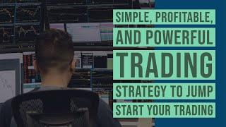 A simple, profitable, and powerful trading strategy to jump start your trading progress (finally)