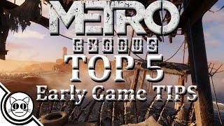 Metro Exodus Top 5 Early Game Tips