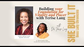 Building your Foundation for Vitality and Power with Terise Lang