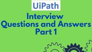 UiPath interview questions and answers - Part 1 | UiPath scenario based interview questions #42