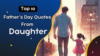 10 Best Father's Day Quotes Form Daughter | Daughter and Father Quotes @MagicGiftLab