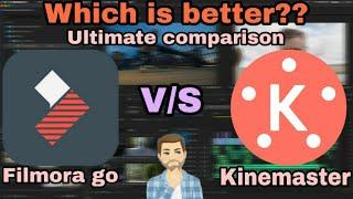 Kinemaster vs filmora go ||Ultimate comparison ||Which is better for video editing || ||