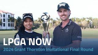 LPGA Now | 2024 Grant Thornton Invitational Final Round