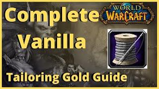 Complete Vanilla Tailoring Gold Guide | 400-700k Value