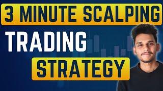 3 Minute Scalping Trading Strategy | Best Intraday Trading Setup | Boost Your Intraday Gains