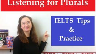 IELTS Listening for Plurals