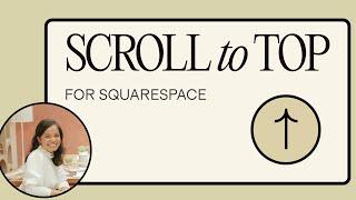 How to Add a Scroll to Top Button in Squarespace