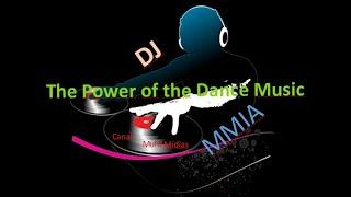 The Power of the Dance Music - Clipmusic Canal Multi Mídias