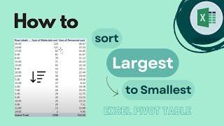 Excel Pivot Table: How To Sort Largest To Smallest