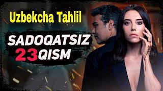 SADOQATSIZ 23 QISM UZBEK TILIDA / САДОКАТСИЗ ТУРК СЕРИАЛИ 23 КИСМ