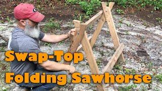 Build a Swap Top Foldable Sawhorse