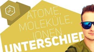 Atome, Moleküle und Ionen