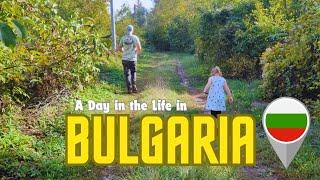 A Day in the Life: Living in Rural Bulgaria