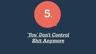 #9things - 05. You Don't Control Shit Anymore