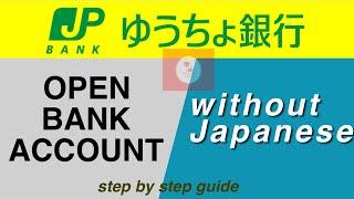 Open a JP Bank Account in Japan without Speaking Japanese / Simple Online Method