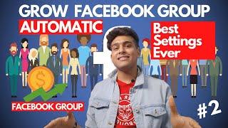 How to Grow Facebook Group | Admin Tools and Settings | Some of Facebook Group Tips