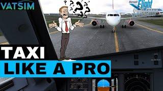 Vatsim For Beginners | Taxi Like A Pro