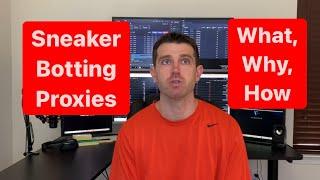 Sneaker Botting Proxies:  Everything You Need to Bot Sneakers!  What & Where to Buy for ALL SITES!