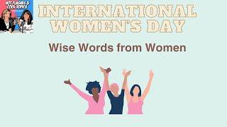 International Women's Day! Hot Flashes & Cool Topics Podcast Shares Wise Words from Women Guests