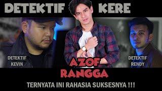 AZOF RANGGA SUKSES KARENA INI !!! - DETEKTIF KERE