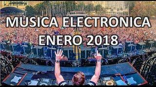 LO MEJOR DE LA MÚSICA ELECTRÓNICA ENERO 2018