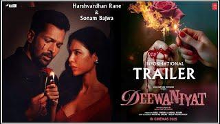 Deewaniyat - Informational Trailer l Harshvardhan Rane l Sonam Bajwa l Deewaniyat Movie Release Date