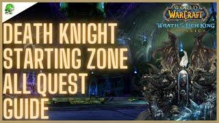 Wotlk Classic Death Knight Starting Zone ALL Quest Guide