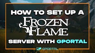 How to setup a Frozen flame server with #gportal