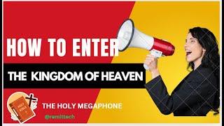 How To Enter The Kingdom Of Heaven #christianteachings #jesusteachings #bible #children #jesuschrist