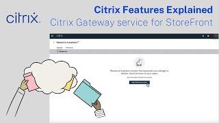 Citrix Features Explained - Citrix Gateway service for StoreFront