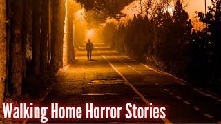 Walking Home At Night TRUE Horror Stories (Vol. 5)