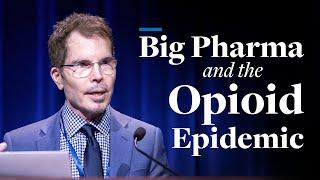 Big Pharma and the Opioid Epidemic | Gerald Posner