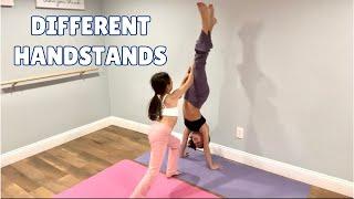 HOW TO DO DIFFERENT HANDSTANDS 