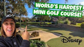 DISNEY WORLD HAS THE HARDEST MINI GOLF COURSE IN THE WORLD!