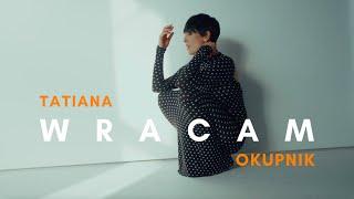 Tatiana Okupnik - Wracam