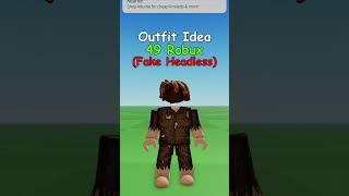 Making Roblox *CHEAP*  Fake Headless Head Outfit Idea 