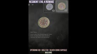 Resident Evil 4 Remake - Spending 80+ Gold and 50 Plus Silver Coins Capsule Machine