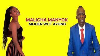 MALICHA MANYOK || MIJUEN WUT AYOUG || PANDA JUNUB MEDIA