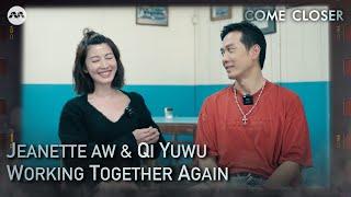 Jeanette Aw's experience working with Qi Yuwu | Come Closer Extras