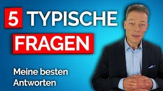 Vorstellungsgespräch: 5 häufige Fragen, Antworten vom Profi (Beispiel-Dialog)