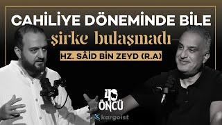 Tam Bir İman Eri: Hz. Saîd Bin Zeyd (R.A) | 40 Öncü | Bekir Develi-Muhammed Yazıcı #B13