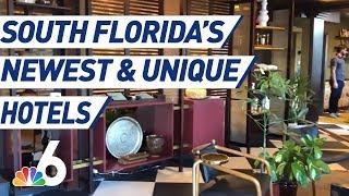 South Florida's Newest & Unique Hotels | NBC 6