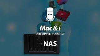 Alles über NAS am Mac | Mac & i – Der Apple-Podcast