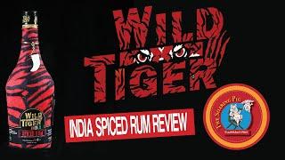 Wild Tiger Spiced Rum Review - India's First Spiced Rum