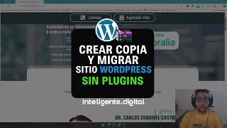 Hacer copia y migrar tu sitio web WordPress sin plugins 2024